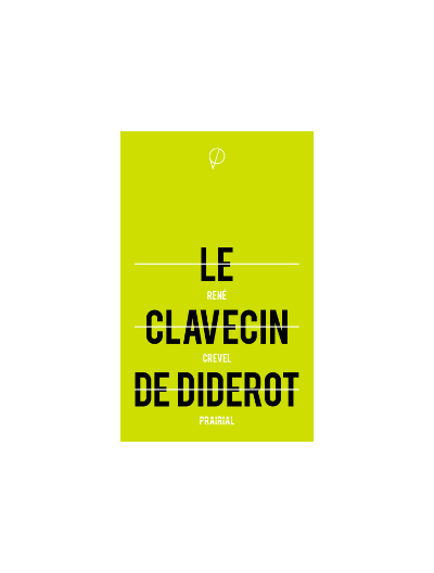 Le clavecin de Diderot, de René Crevel