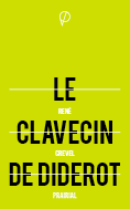 Le clavecin de Diderot, de René Crevel