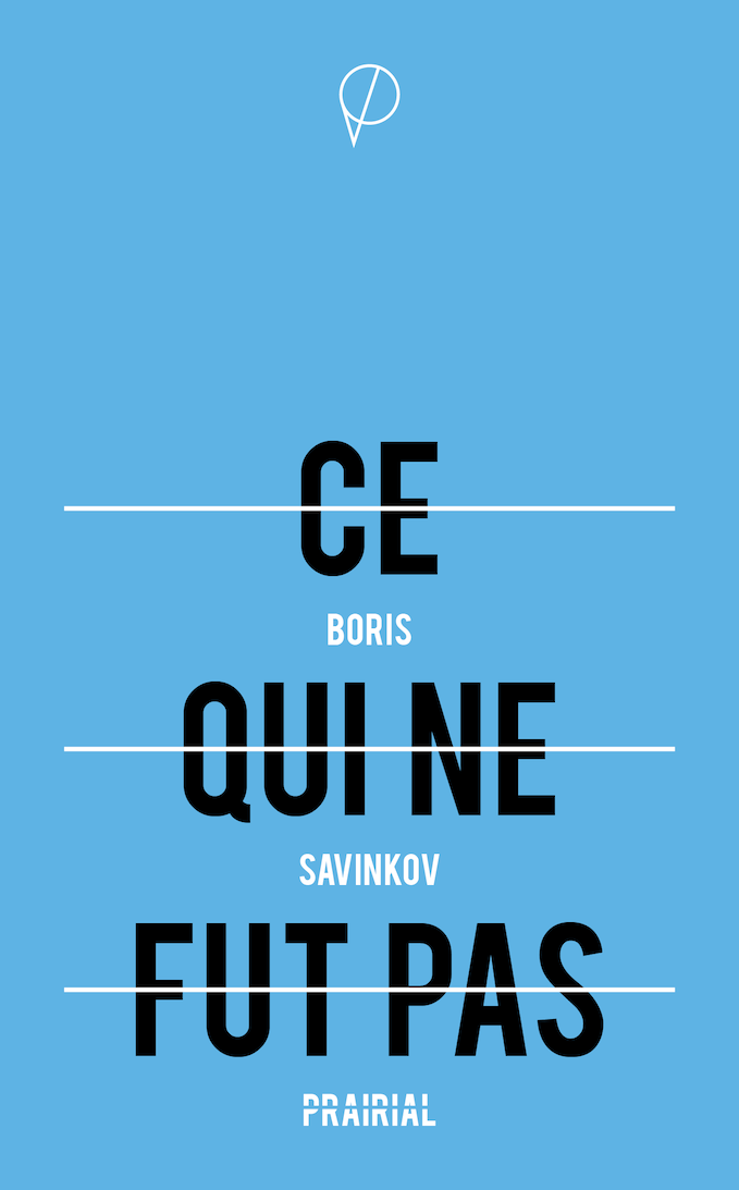 Ce qui ne fut pas, de Boris Savinkov