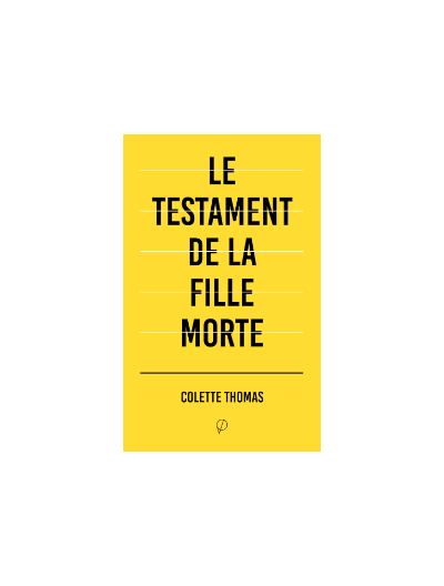 Le testament de la fille morte, de Colette Thomas